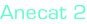Anecat 2